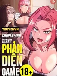 Chuyển Sinh Thành Phản Diện Game 18+